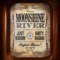 Just Kiddin & Dirty Radio - Moonshine River (Extended Mix)