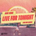 Jack Wins - Live For Tonight (Tim Hox Extended Remix)