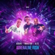 Adaro x Invector x Alee - Adrenaline Rush (Extended Mix)