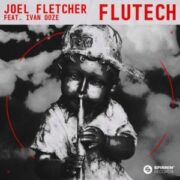 Joel Fletcher - Flutech (feat. Ivan Ooze)