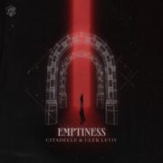 Citadelle & Clér Letiv - Emptiness (Extended Mix)