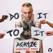 ACRAZE - Do It To It (Habstrakt Remix)