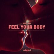 Shift K3Y - Feel Your Body