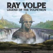 Ray Volpe - Legend Of The Volpetron EP