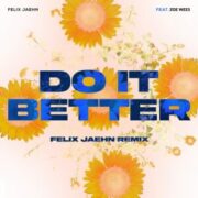 Felix Jaehn feat. Zoe Wees - Do It Better (Felix Jaehn Extended Remix)