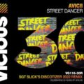 Avicii - Street Dancer (Sgt Slick's Discotizer 2022 Remix)