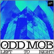 Odd Mob - LEFT TO RIGHT (Extended Mix)