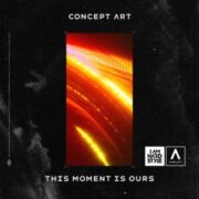 Concept Art - This Moment Is Ours (Extended Mix)
