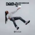Dread MC x DJ Q x Gentlemens Club - Tune