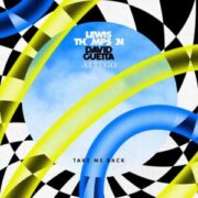 Lewis Thompson & David Guetta - Take Me Back (ALTÉGO Remix)