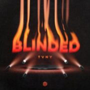 Tvny - Blinded (Extended Mix)