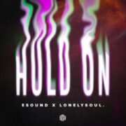 ESound & lonelysoul. - Hold On (Extended Mix)