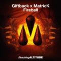 Giftback & MatricK - Fireball (Extended Mix)