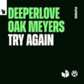 Deeperlove & Oak Meyers - Try Again (Extended Mix)