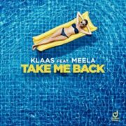 Klaas feat. Meela - Take Me Back (Extended Mix)