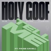 Holy Goof feat. Paige Cavell - Tell Me (Extended Mix)
