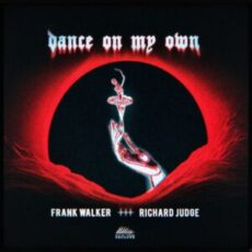 Frank Walker - Dance on My Own (feat. Richard Judge)