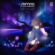 Somna & Julie Thompson - Pretty Lies (Extended Mix)