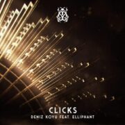 Deniz Koyu feat. Elliphant - Clicks