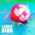Sofi Tukker feat. Tuck's Dad - Larry Bird (J. Worra Remix)
