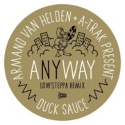 Duck Sauce - aNYway (Low Steppa Remix)