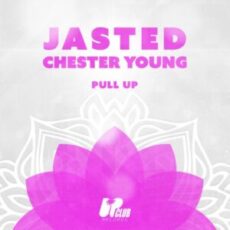 Jasted & Chester Young - Pull Up (Extended Mix)
