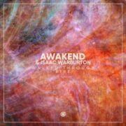 Awakend & Isaac Warburton - Walked Through Fire
