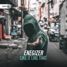 Enegizer - Like It Like That
