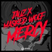 Jauz x Masked Wolf - Mercy (Original Mix)