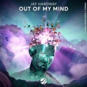 Jay Hardway - Out Of My Mind