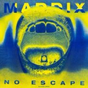 Maddix - No Escape (Extended Mix)