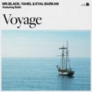 Mr.Black, Yahel & Eyal Barkan - Voyage (Original Mix)