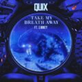 QUIX Ft. Linney - Take My Breath Away (Extended Mix)