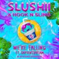 Slushii & Hook N Sling - We're Falling (Extended Mix)