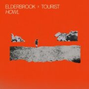 Elderbrook & Tourist - Howl