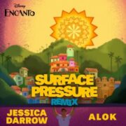Jessica Darrow - Surface Pressure (From "Encanto"/Alok Remix)