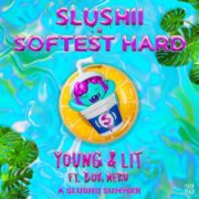 Slushii & Softest Hard feat. Bok Nero - Young & Lit (Extended Mix)