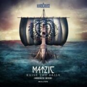 Matzic - Raise The Sails (Official Hardcruise Anthem 2022)