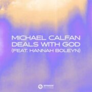 Michael Calfan - Deals With God (feat. Hannah Boleyn)