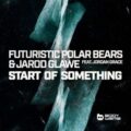 Futuristic Polar Bears - Start Of Something (Extended Mix)