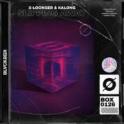X-Loonger & Kalong - Slipping Away (Extended Mix)