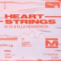 M-22 & Ella Henderson - Heartstrings (Extended Mix)