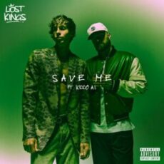 Lost Kings - Save Me (feat. Kiddo A.I.)