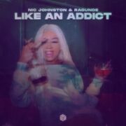 Nic Johnston & Ragunde - Like An Addict (Extended Mix)