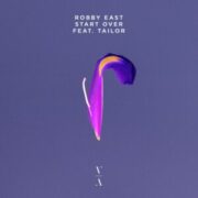 Robby East - Start Over (feat. Tailor)
