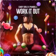 Candy Girls & Phandelic - Work It Out