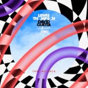 Lewis Thompson & David Guetta - Take Me Back (Topic Remix)