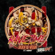 Jaxx & Vega feat. Maikki - Rave Time (W&W Extended Edit)