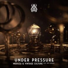 Meduza & Vintage Culture - Under Pressure (feat. Ben Samama)