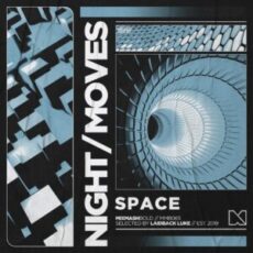 NIGHT/MOVES - Space (Extended Mix)